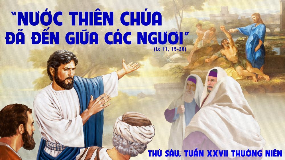 Thứ Sáu tuần 27 thường niên. – Quyền năng của Chúa.