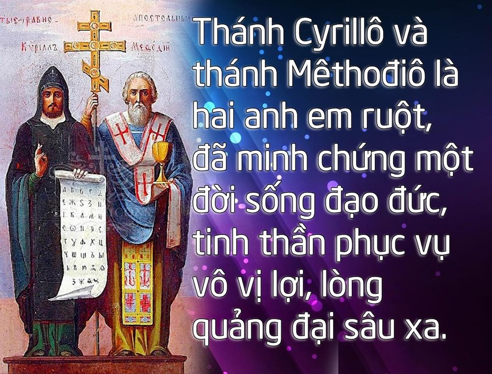 Thứ Ba – Thánh Syrilô, đan sĩ và thánh Mêtôđiô, giám mục. Lễ nhớ. – Phó thác cho tình yêu Thiên Chúa.