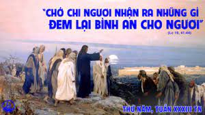 Thứ Năm tuần 33 thường niên. – Chúa Giêsu thương tiếc cho Giêrusalem.