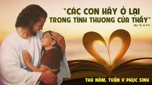 Thứ Năm tuần 5 Phục Sinh. – Niềm vui được trọn vẹn.