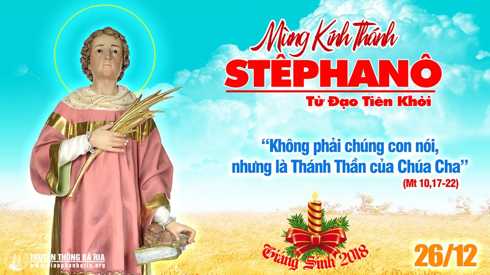 Ngày thứ hai tuần Bát Nhật Giáng Sinh – THÁNH TÊPHANÔ TỬ ĐẠO TIÊN KHỞI. Lễ kính. – Tử Đạo tiên khởi.